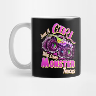 Just A Girl Who Loves Monster Trucks Mug